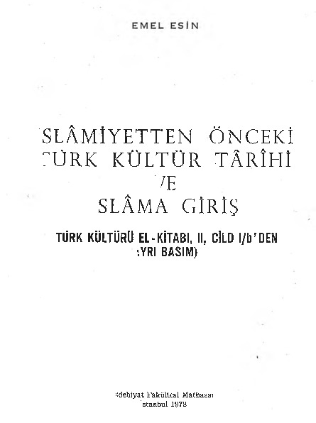İslamiyetden Önceki Türk Kültür Tarixi Ve islama Giriş- Emel Esin-1978-372s