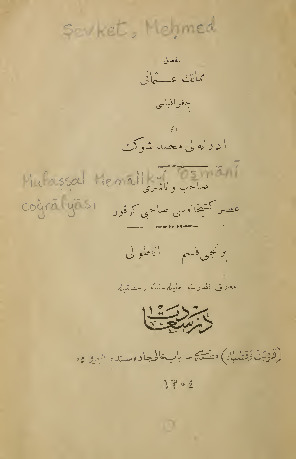 Müfessel Memaliki Osmani Cuğrafyasi-Şevket Mehmed- Ebced-1304-240s