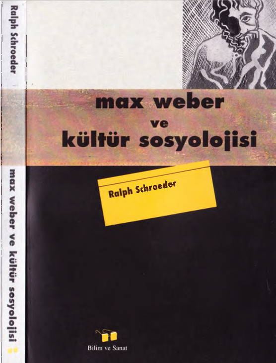 Max Weber Ve Kultur Sosyolojisi  Ralph Schroder Mehmed Küçük-1996