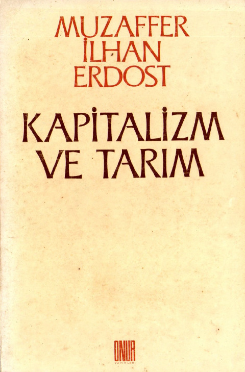 Kapitalizm ve Tarim Müzeffer ilxan Erdost 1988 208s