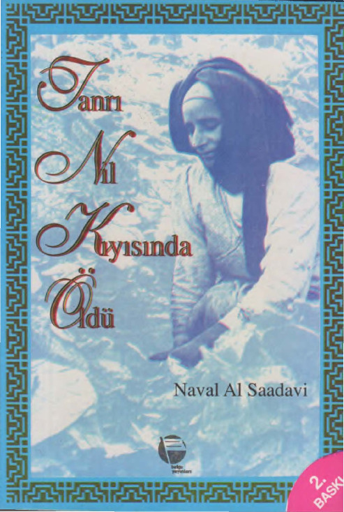 Tanrı Nil Qıyısında Öldü Neval El-Saadavi Nesrin Oral 1995 -155s