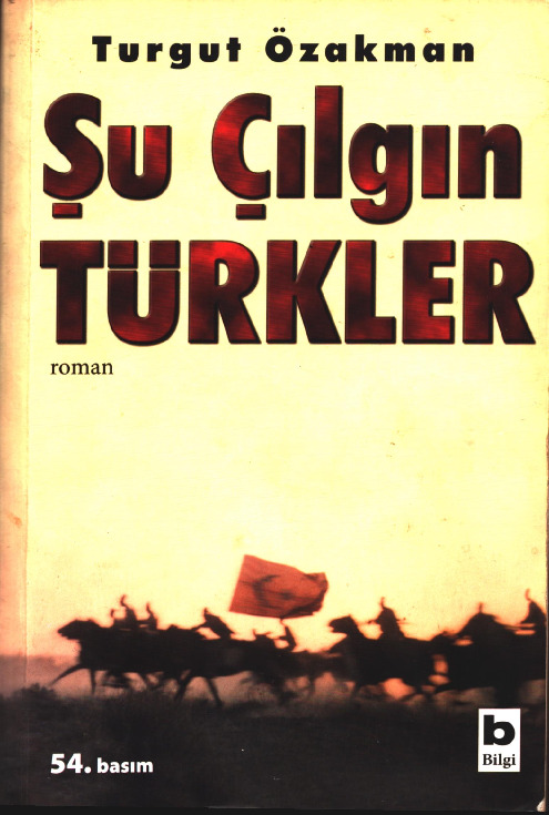 Şu Çılqın Türkler Turqut Özakman 2005 750s