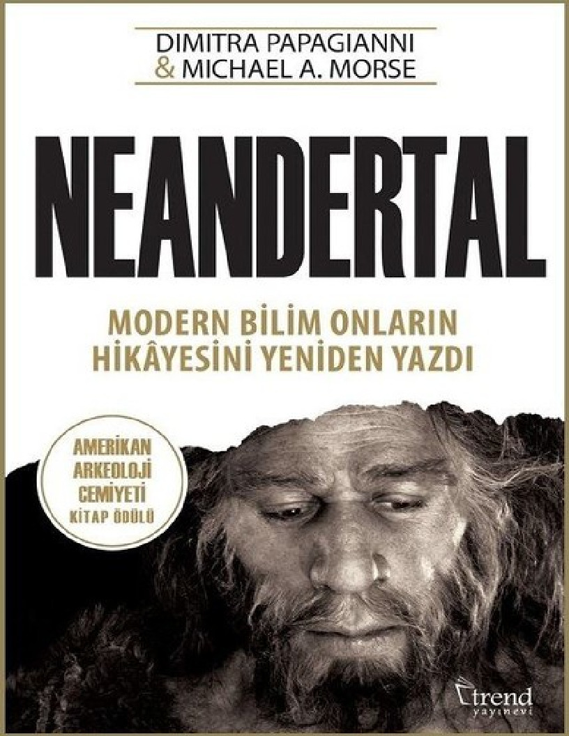 Neandertal -Dimitra Papagianni,Michael A  Morse-Ilknur Urkun Kelso 259
