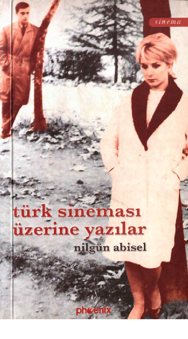 Türk Sineması Üzerine Yazılar Nilgün Abisel 2005 379s