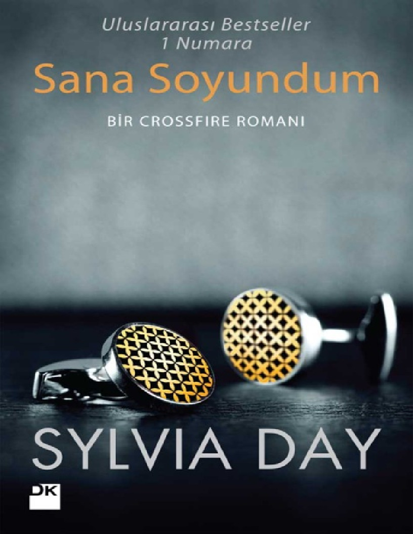 Sana Soyundum.-Crossfire  - Sylvia Day -359