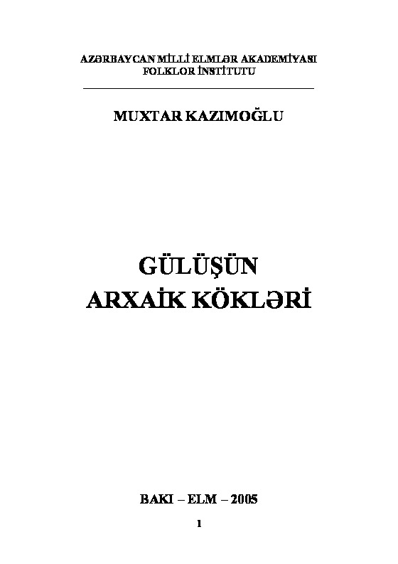 Gülüşün Arxaik Kökleri Muxtar Kazimoğlu-Baki-2005 192s