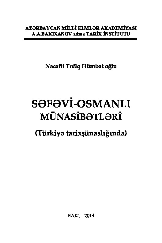 Sefevi‐Osmanlı Münasibetleri-Türkiyə Tarixşünaslığında-Necef Tovfiq Hümbetoğlu-Baki-2014-516s
