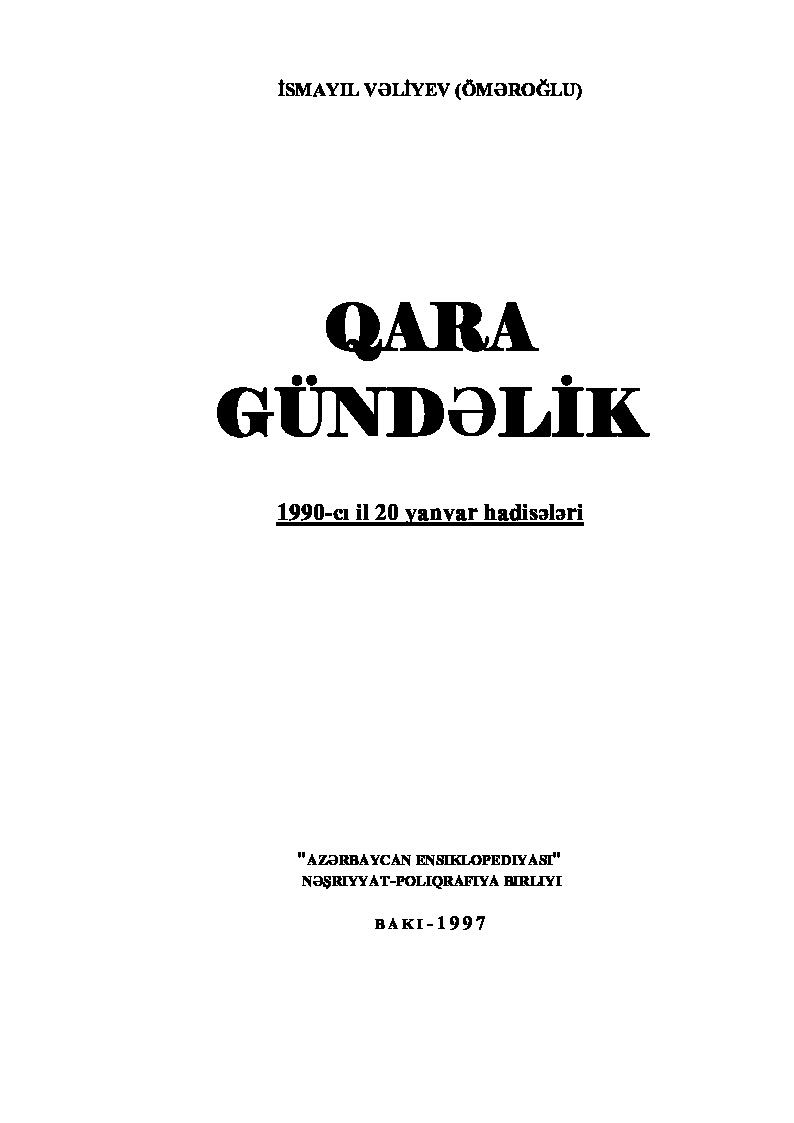 Qara Gündelik-1990 Il Igirmi Yannvar-Ismayıl Verliyev-Ömeroğlu-Baki-1997-60s