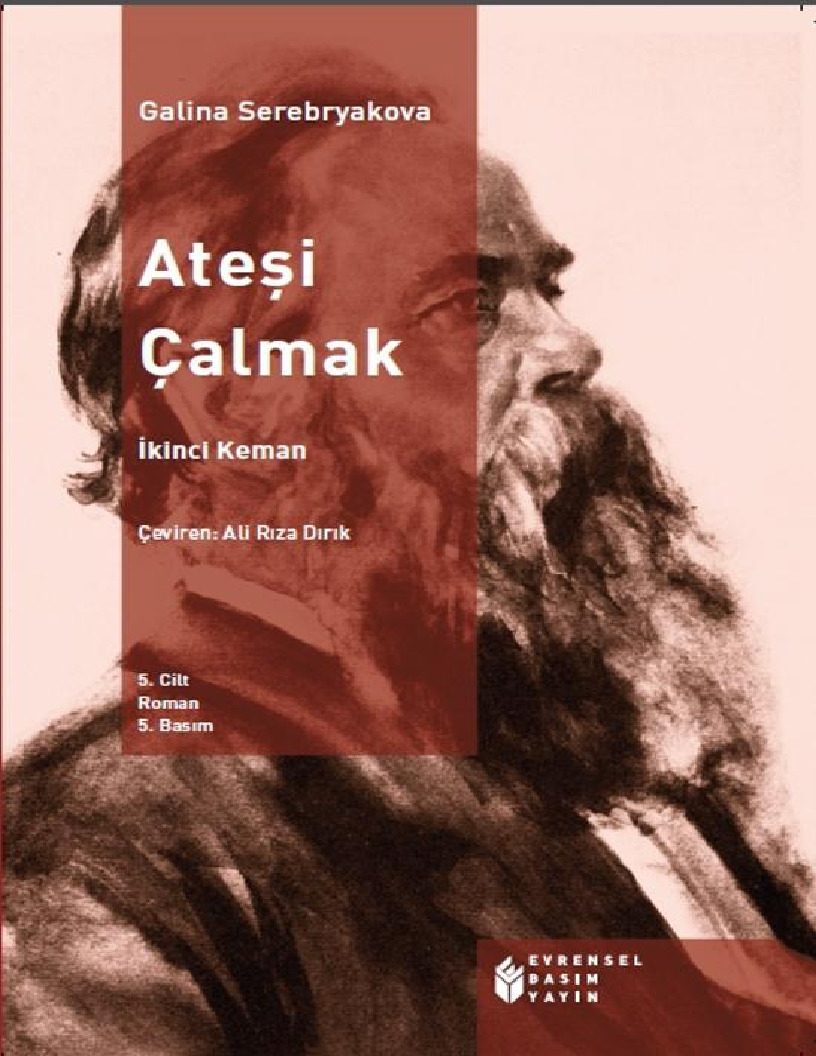 Ateşi Çalmaq-5-(1865-1883)-Ikinci Kaman-Galina Serebryakova-Karl Marksın Gencligi-Ali Riza Dirik-713s