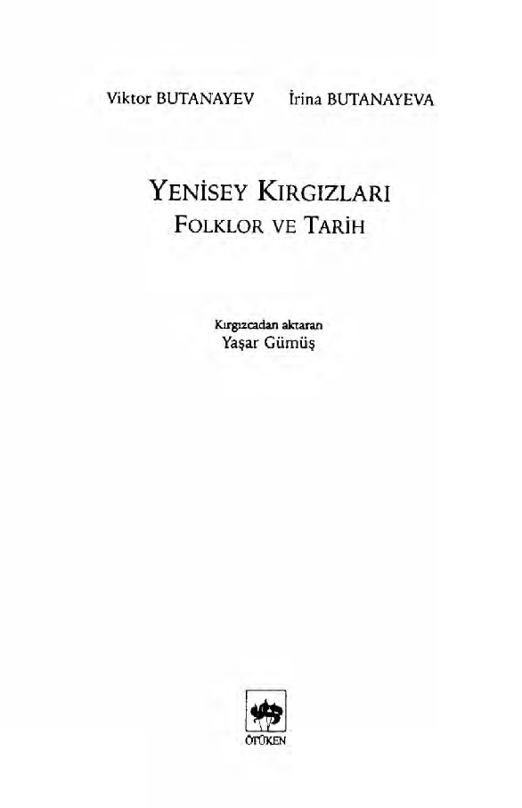 Yenisey Qırqızları Folklor-Tarix-Viktor Butanyev-Irina Butanyev-Yaşar Gümüş-Istanbul-2007-208s