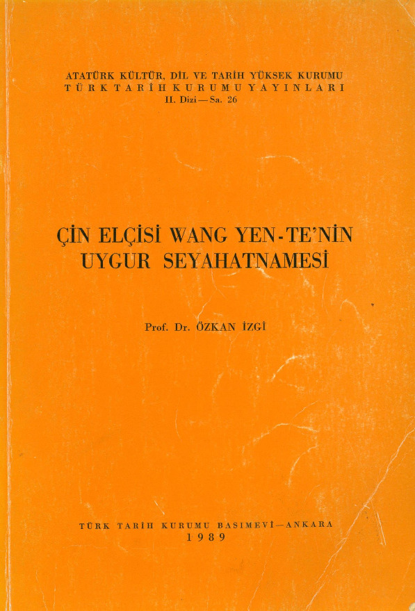 Uyqur Seyahetnamesi-Çin Elçisi Wang Yen-Tenin-Özkan Izgi-1989-122s