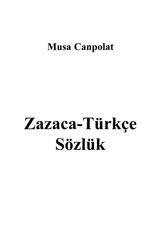 Zazaca-Türkce Sözlük-Musa Canpolad-2002-921