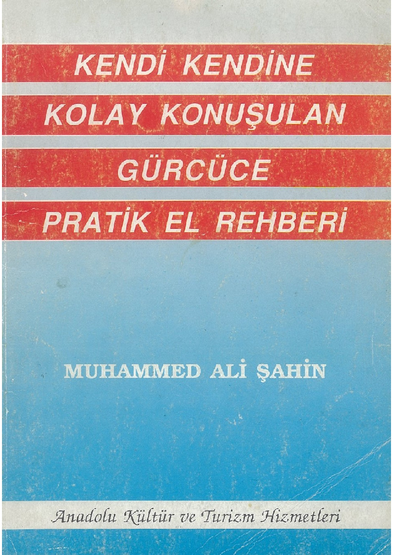 Kendi Kendine Qolay Qonuşulan Gürcüce Pratik El Rehberi-Muhammed Ali Şahin-1990-125