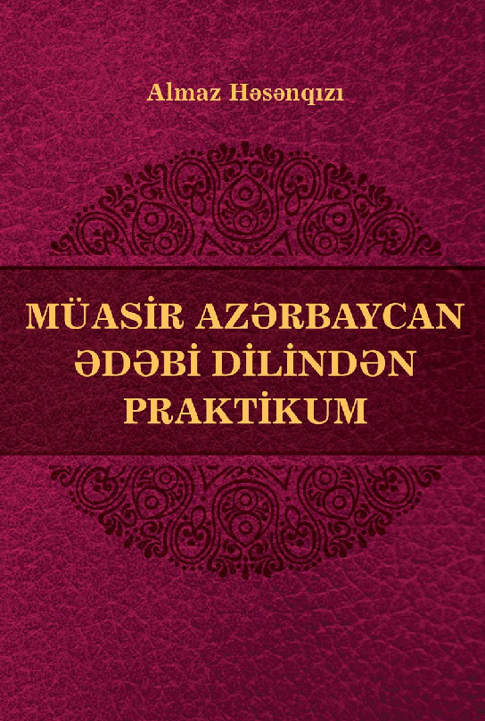 Muasir Azerbaycan Edebi Dilinden Praktikum-Almaz Hesenqızı-2018-236s