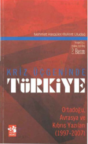Kıriz Üçgeninde Türkiye-Orta Doğu, Avrasya Ve Qıbrıs Yazıları-Mehmed Hasgüler-2004-437s