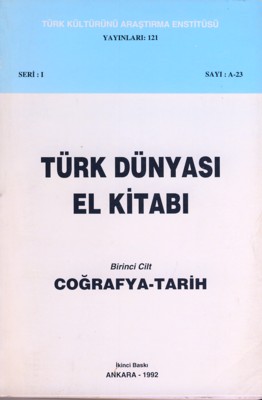 Türk Dünyası El Kitabi Birinci Cilt Cuğrafya Tarix