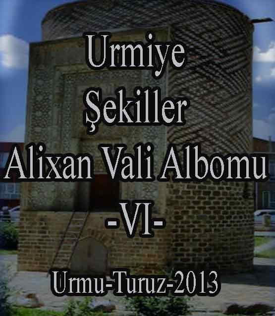 Urmiye-Shekiller-Alixan Vali Albomu-VI-Urmu-Turuz-2013
