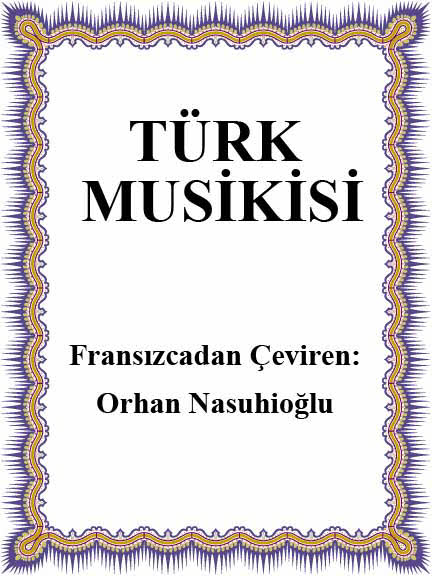 Türk Musiqisi - Fransızcadan Çeviren Orhan Nasuhioğlu