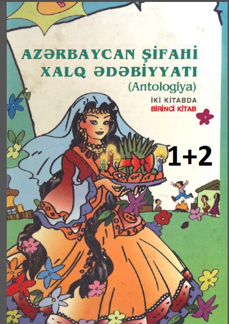 AZERBAYCAN ŞIFAHI XALQ EDEBIYATI -I-II-Behlul Abdulla-Baki-2001
