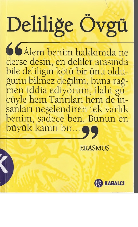 Deliliğe Övgü-Desiderius Erasmus-Çev-Çiğden Dürüşken-2010-216s