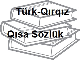Türk-Qırqız Qısa Sözlük