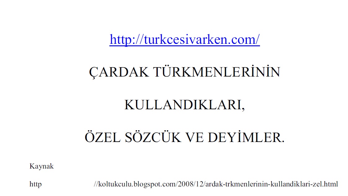 Çardaq Türkmenlerinin Kullandıqları Özel Sözcük Ve Deyimler
