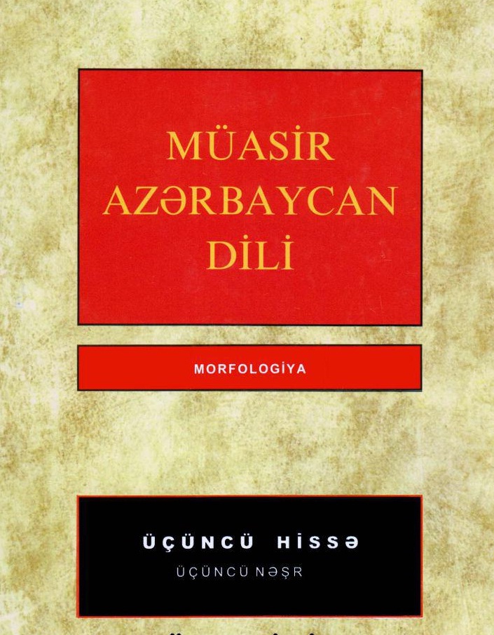 Müasir Azerbaycan Dili Morfolojiya-3-Muxtar Hüseynzade-2007-280s