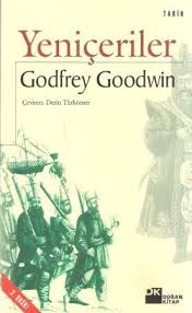 Yeniçeriler-Godfrey Goodwin-Qadfrey Qudvin-Çev-Derin Türkömer-1997-310s