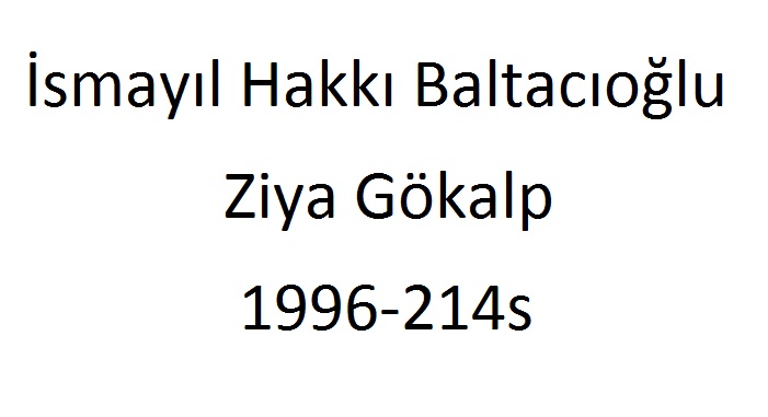ismayıl Hakkı Baltacıoğlu-Ziya Gökalp-1996-214s