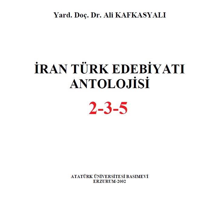 Iran Türk Edebiyatı Antolojisi -2-3-5-Ali Qafqazyalı 2002 1550s