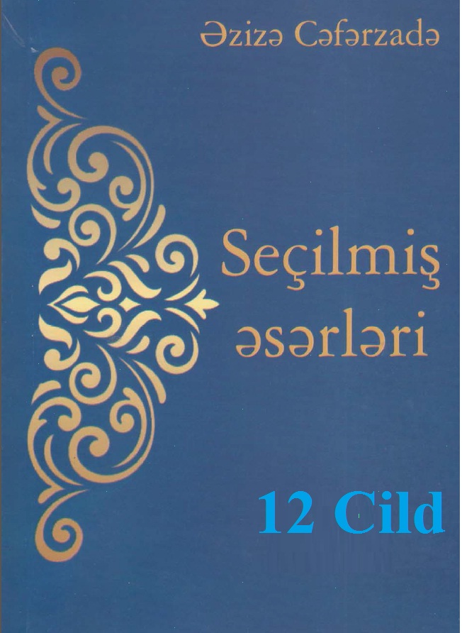01-12-Ezize Ceferzade-Seçilmiş Eserleri-2021