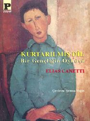 Qurtarılmış Dil-Bir Gencliğin Öyküsü-Elias Canetti-Şemsa Yeğin-1995-419s