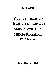 Türk Xalqlarının Kitab Ve Kitabxana Medeniyetinin Menbeşünaslığı-P.F.Kazimi-2014-200s