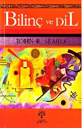 Bilinc Ve Dil-John R.Searle-Mühitdin Mecid-Cüneyd Özpilavçı-2002-404s
