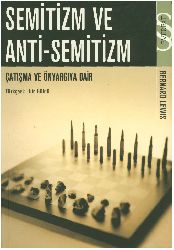 Semitizm Ve Anti Semitizm-Çatışma Ve Önyarqıya Dair-Bernard Lewis-Hür Güldü-1999-341s
