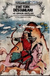 Eski Türk Destanları Ve Orxun Anıtları - Yurdanur Oy