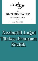 Xezinetül Luğat- Türkce-Fransaca Sözlük