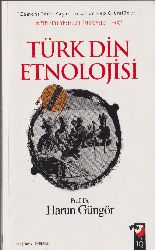 Turk Din Etnolojisi-Harun Güngör-2012-210s