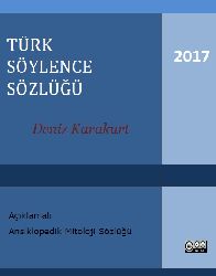 Türk Söylence Sözlüğü-Açıqlamalı Ansiklopedik Mitoloji Sözlüğü-Deniz Qaraqurd-2017-382