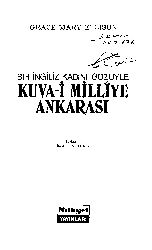 Bir İngiliz Qadını Gözüyle Quvayi Milliye Ankarasi-Grace Mary Ellison-İbrahim S.Turk-1973-335s