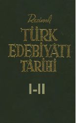 Resimli Türk Edebiyatı Tarixi-Destanlar Devrinden Zamanımıza Qeder-1-2-Nihad Sami Banarlı-1983-1423s