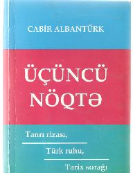 Üçüncü Nuqde-Cabir Albantürk-Baki-2010-120s