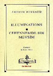 Illuminations-Cehennemde Bir Mevsim-Arthur Rimbaud-Erdoğan Alkan-2001-158s+Kuantum Teorisinin Sartrin Varoluşçuluğu Üzerinde Etgileri-25s