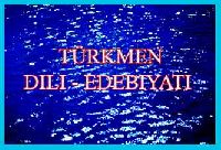 Türkmen Dili -Edebiyati