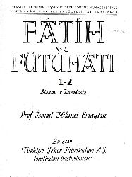Fatih ve fütuhati-1-2-Bizans ve qaradeniz- Adalar Denizi Ve Ağdeniz Fütuhatı-İsmayil Hikmet Ertaylan-1953-566s