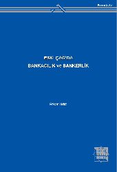 Eski Çağda Bankaşılıq Ve Bankerlik-Erkan Ildız-2013-517s