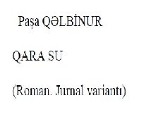 Qara Su-Ruman-Paşa Qelbinur- Baki-56s
