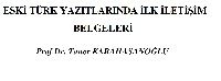 Eski Türk Yazıtlarında Ilk Iletishim Belgeleri-Taner Qarahasanoğlu-44