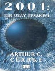 2001.Bir Uzay Efsanesi-Arthur C.Clarke-Oya İşeri-Oya İşeri Gever-1998-200s