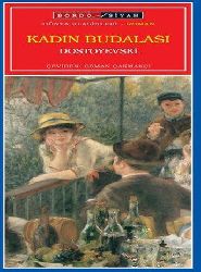 Qadın Budalası-Fyodor Dostoyevski-Osman çaqmaqçı-2000-205s